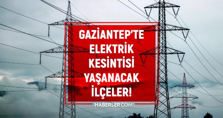 29 Şubat Gaziantep elektrik kesintisi! YENİ KESİNTİLER Gaziantep’te elektrikler ne vakit gelecek? Gaziantep’te elektrik kesintisi!